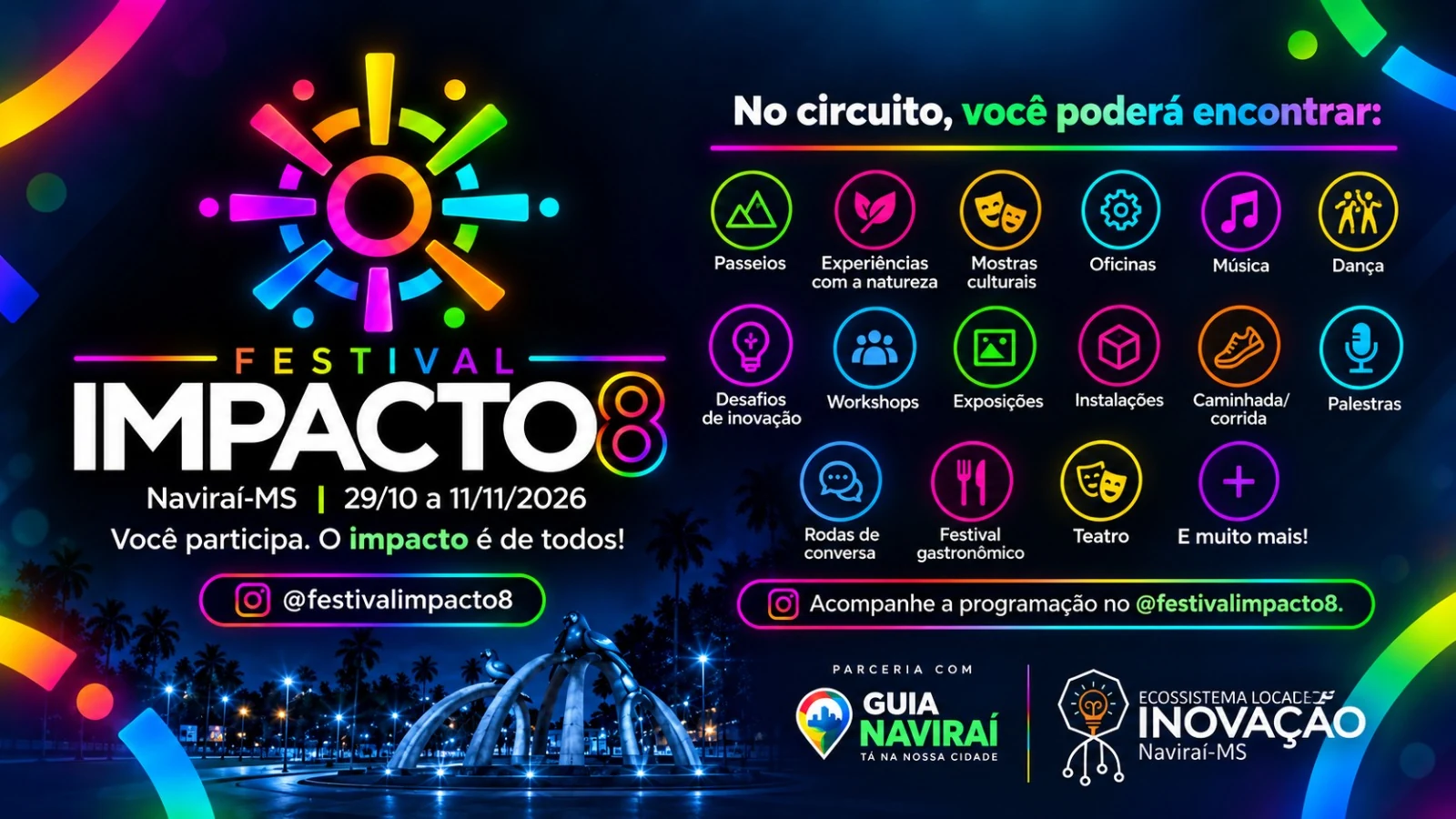 Festival IMPACTO8 em Naviraí de 29 de outubro a 11 de novembro de 2026